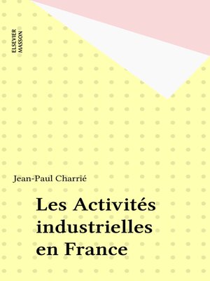 cover image of Les Activités industrielles en France